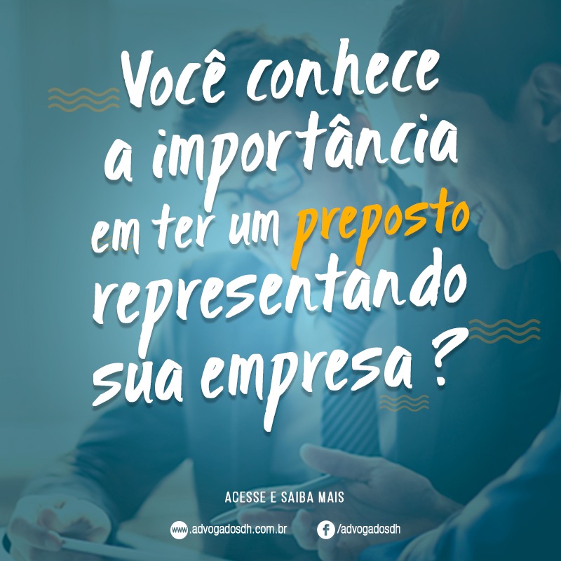 A Import ncia Da Figura Do Preposto Na Justi a Do Trabalho Domingues 